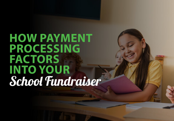 How Payment Processing Factors into Your School Fundraiser