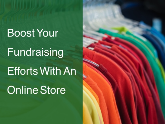Add an Online Store<br/>to Your Fundraising Mix