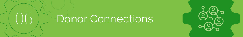 Donor connections refers to current donors’ social networks that nonprofits can leverage to expand their reach.