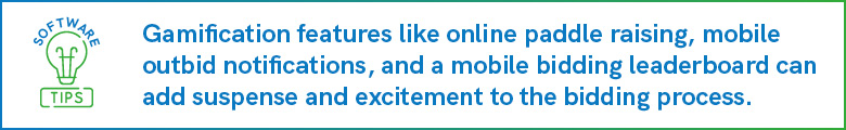 Gamification features like online paddle raising, mobile outbid notifications, and a mobile bidding leaderboard can add suspense and excitement to the bidding process.