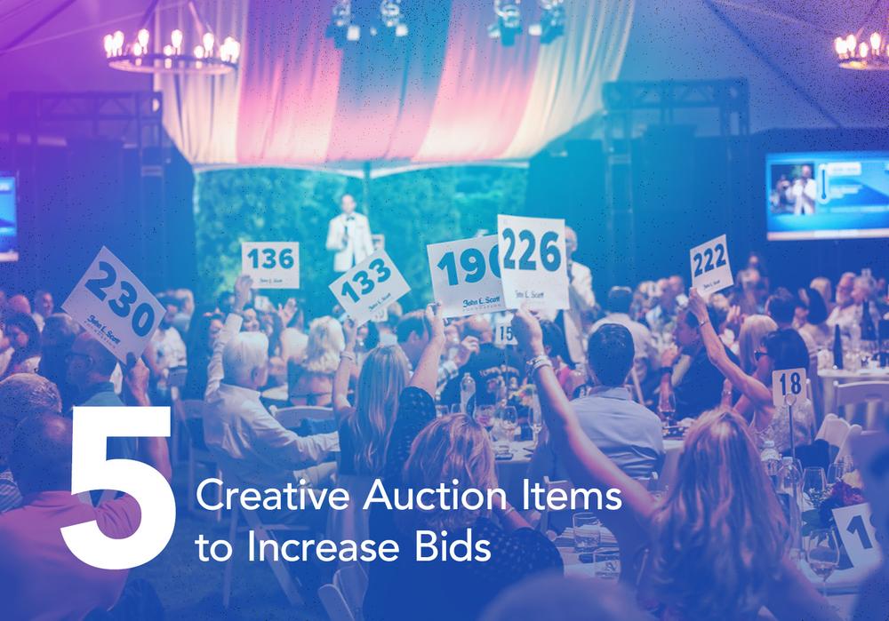 Text that reads: '5 Creative Auction Items to Increase Bids'
