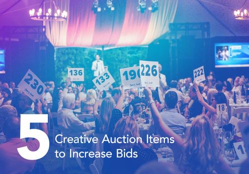 Text that reads: '5 Creative Auction Items to Increase Bids'