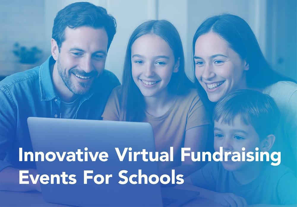 Text that reads: 'Innovative Virtual Fundraising Events For Schools'