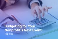 The article’s title, 'Budgeting for Your Nonprofit's Next Event: Top 5 Tips'