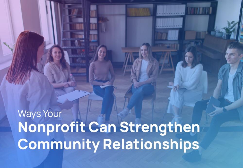 The article’s title, 'Ways Your Nonprofit Can Strengthen Community Relationships.'