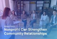 The article’s title, 'Ways Your Nonprofit Can Strengthen Community Relationships.'