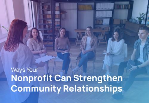 The article’s title, 'Ways Your Nonprofit Can Strengthen Community Relationships.'